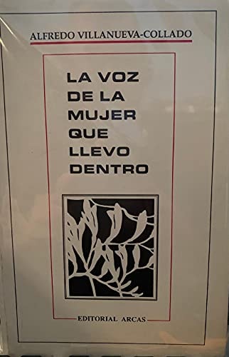 LA VOZ DE LA MUJER QUE LLEVO DENTRO