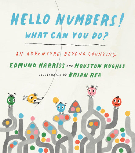 Hello numbers! what can you do? an adventure beyond counting