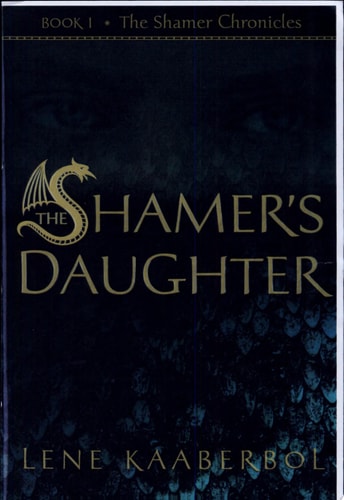 The Shamer's Daughter (The Shamer Chronicles)