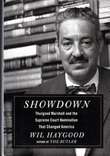 Showdown: Thurgood Marshall and the Supreme Court Nomination That Changed America
