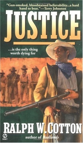 Justice: A Ralph Cotton Classic