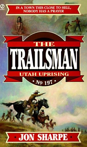 Trailsman 197: Utah Uprising