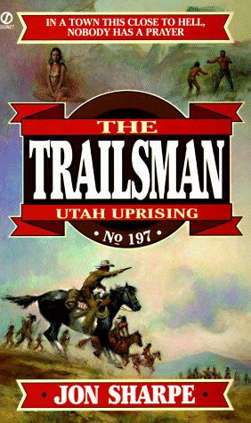 Trailsman 197: Utah Uprising