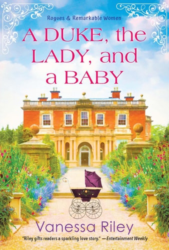 A Duke, the Lady, and a Baby: A Multi-Cultural Historical Regency Romance (Rogues and Remarkable Women)