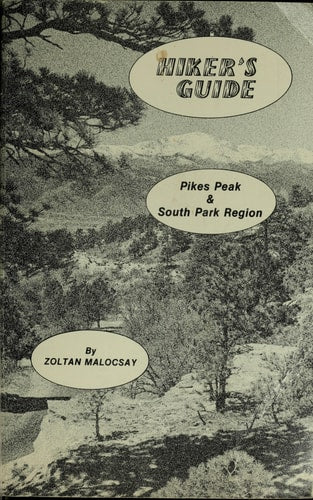 Hiker's Guide: Pikes Peak & South Park Region