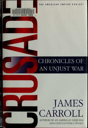 Crusade: Chronicles of an Unjust War