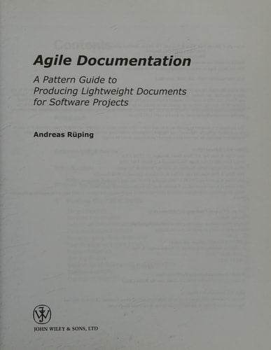 Agile Documentation: A Pattern Guide to Producing Lightweight Documents for Software Projects