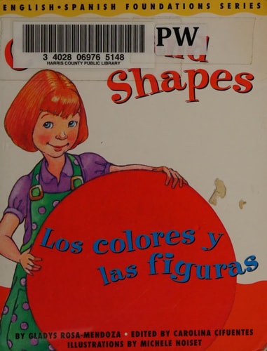 Colors and Shapes / Los colores y las figuras (English and Spanish Foundations Series) (Bilingual) (Dual Language) (Pre-K and Kindergarten)