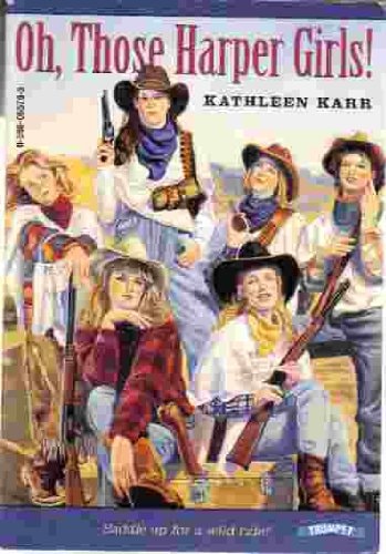 Oh, those Harper girls!, or, Young and dangerous