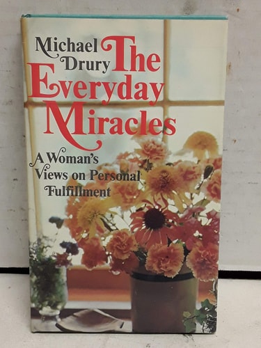 The Everyday Miracles: A woman's views on personal fulfillment