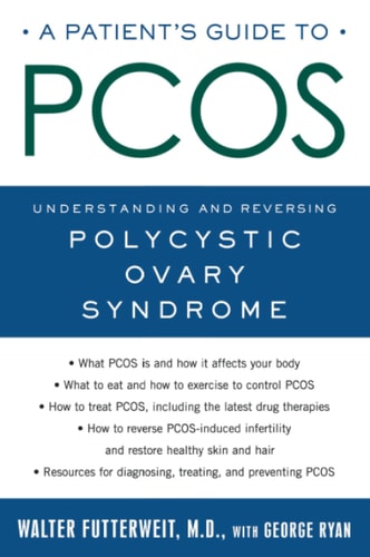 A Patient's Guide to P.C.O.S.