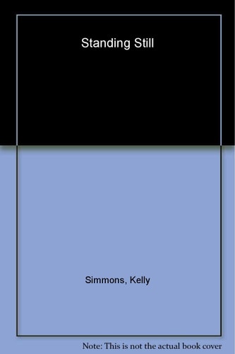 Standing Still: A Novel