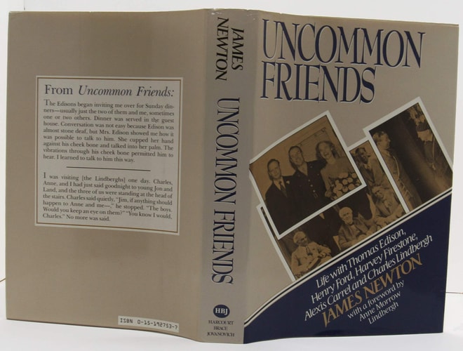 Uncommon Friends: Life with Thomas Edison, Henry Ford, Harvey Firestone, Alexis Carrel, & Charles Lindbergh