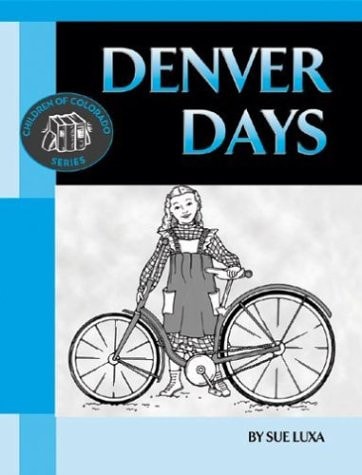 Denver Days (Children of Colorado)