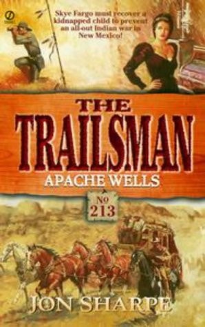 Apache Wells (The Trailsman #213)