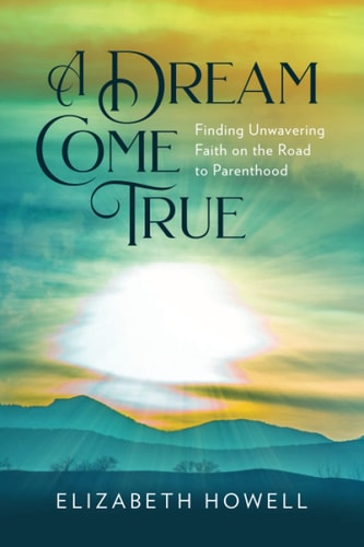 A Dream Come True: Finding Unwavering Faith
