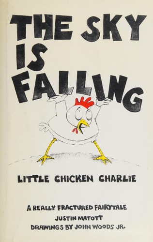The Sky Is Falling: Little Chicken Charlie