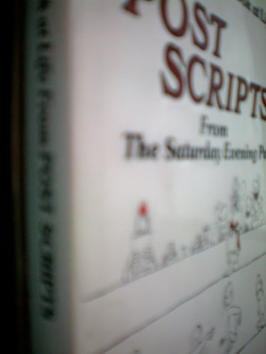 A Lighthearted Look at Life From Post Scripts From The Saturday Evening Post