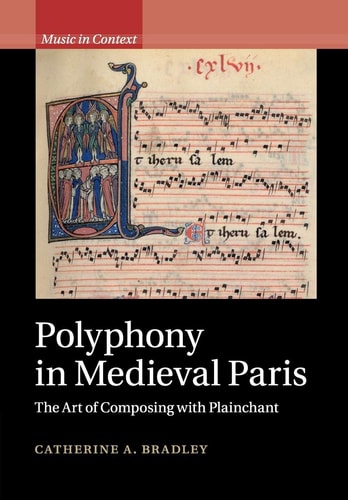 Polyphony in Medieval Paris (Music in Context)