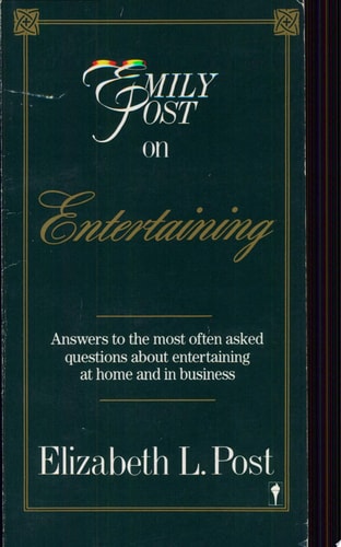 Emily Post on Entertaining