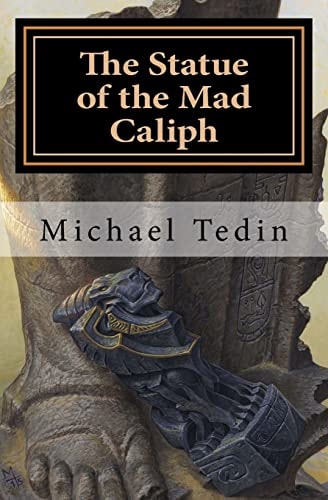 The Statue of the Mad Caliph (The Gemstone Man)