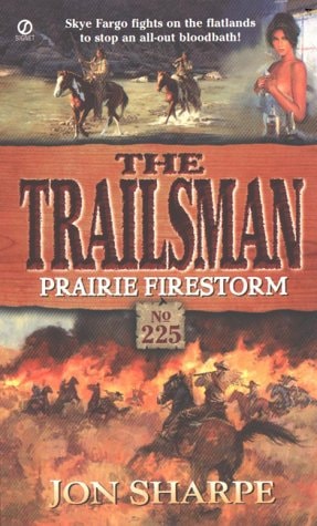 Trailsman 225: Prairie Firestorm