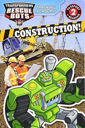 Transformers Rescue Bots: Training Academy: Construction! (Passport to Reading)