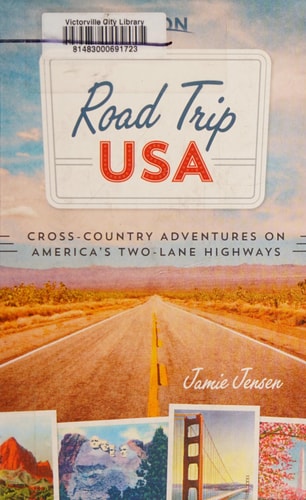 Road Trip USA: Cross-Country Adventures on America's Two-Lane Highways