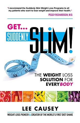 Get Suddenly Slim!: The Weight Loss Solution For EveryBody