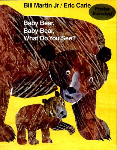 Baby Bear, Baby Bear, What Do You See?