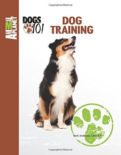 Dog Training (Animal Planet® Dogs 101)