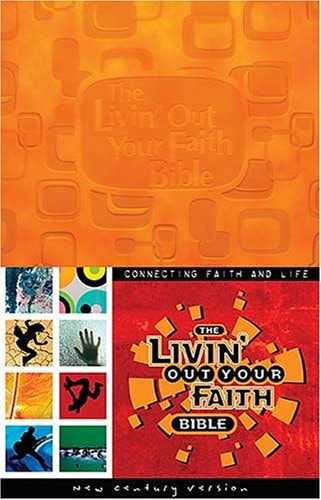 The Livin' Out Your Faith Bible (Imitation Leather)