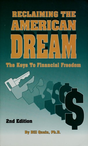 Reclaiming the American Dream: The Keys to Financial Freedom