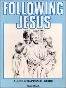Following Jesus: A Junior Baptismal Guide