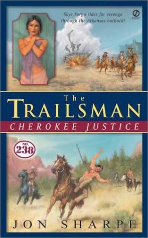 Cherokee Justice (The Trailsman #238)
