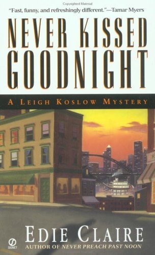 Never Kissed Goodnight: A Leigh Koslow Mystery (Volume 4)