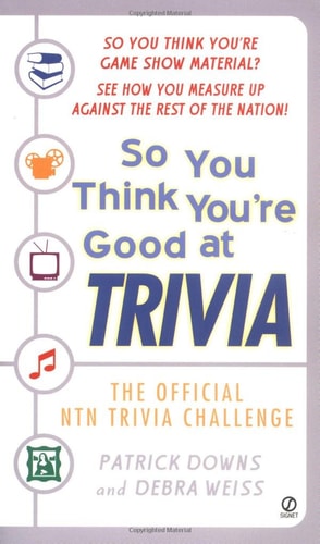 So You Think You're Good At Trivia