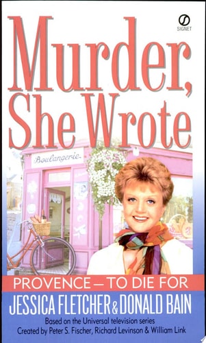 Murder, She Wrote: Provence--To Die For