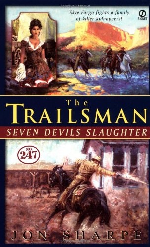 Seven Devil's Slaughter (Trailsman #247)