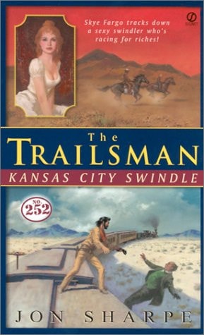 Trailsman #252, The:: Kansas City Swindle