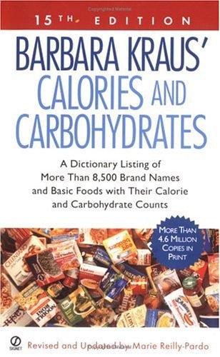 Barbara Kraus' Calories and Carbohydrates: (15th Edition)