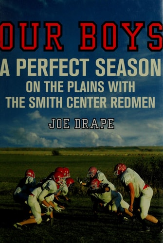 Our Boys: A Perfect Season on the Plains with the Smith Center Redmen