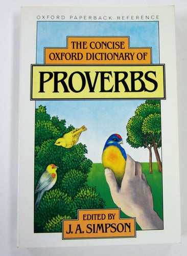 The Concise Oxford Dictionary of Proverbs (Oxford Quick Reference)