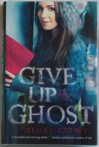 Give Up the Ghost