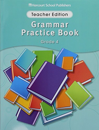Storytown: Grammar Practice Book Teacher Edition Grade 4