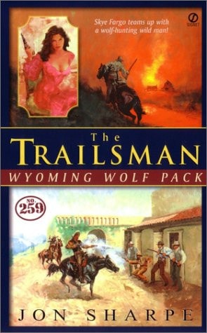 Wyoming Wolf Pack (The Trailsman #259)
