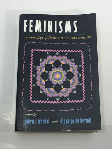 Feminisms: An Anthology of Literary Theory and Criticism