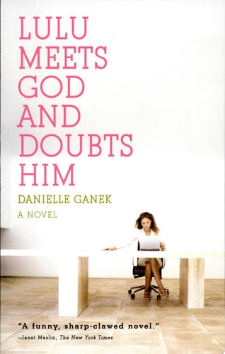 Lulu Meets God and Doubts Him