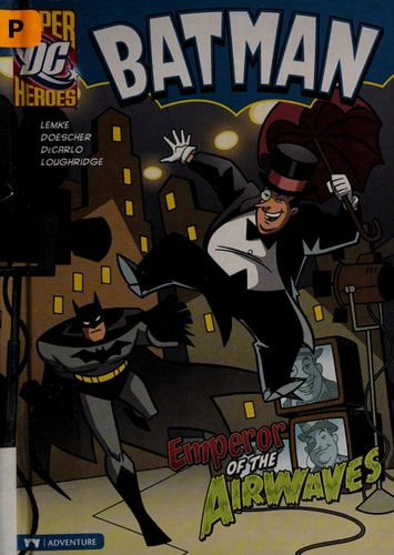Emperor of the Airwaves (Dc Super Heroes Batman)