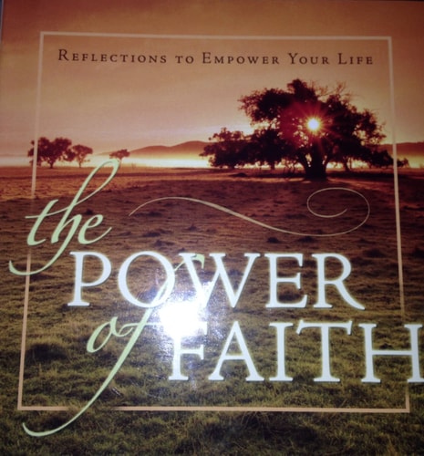 The Power of Faith: Reflections to Empower Your Life